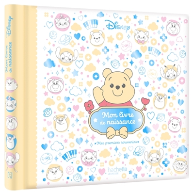 DISNEY - Mon livre de naissance, mes premiers souvenirs
