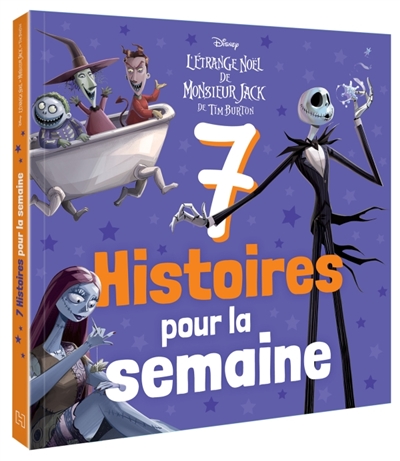 7 histoires pour la semaine. L'étrange Noël de monsieur Jack de Tim Burton