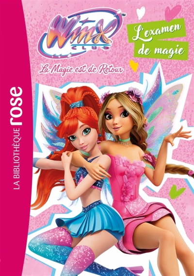 Winx Club: La magie est de retour, Tome 04 - L'examen de magie