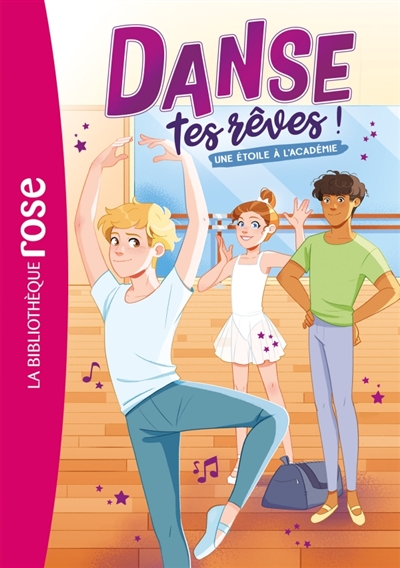 Danse tes rêves!, Tome 03 - Une Étoile à l'académie