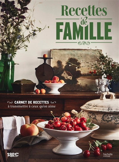 Recettes de famille: carnet de recettes: à transmettre à ceux qu'on aime