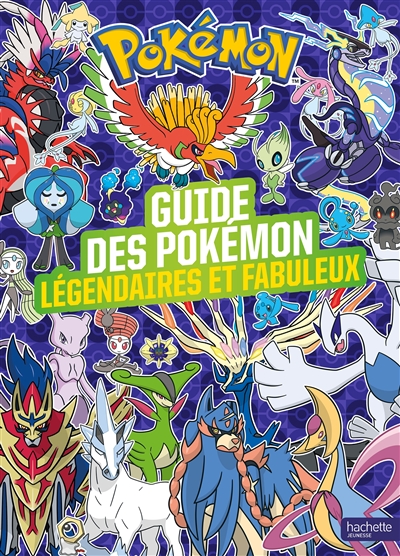 Pokémon - Le guide des Pokémon légendaires et fabuleux NED - Encylopédie des Pokémon