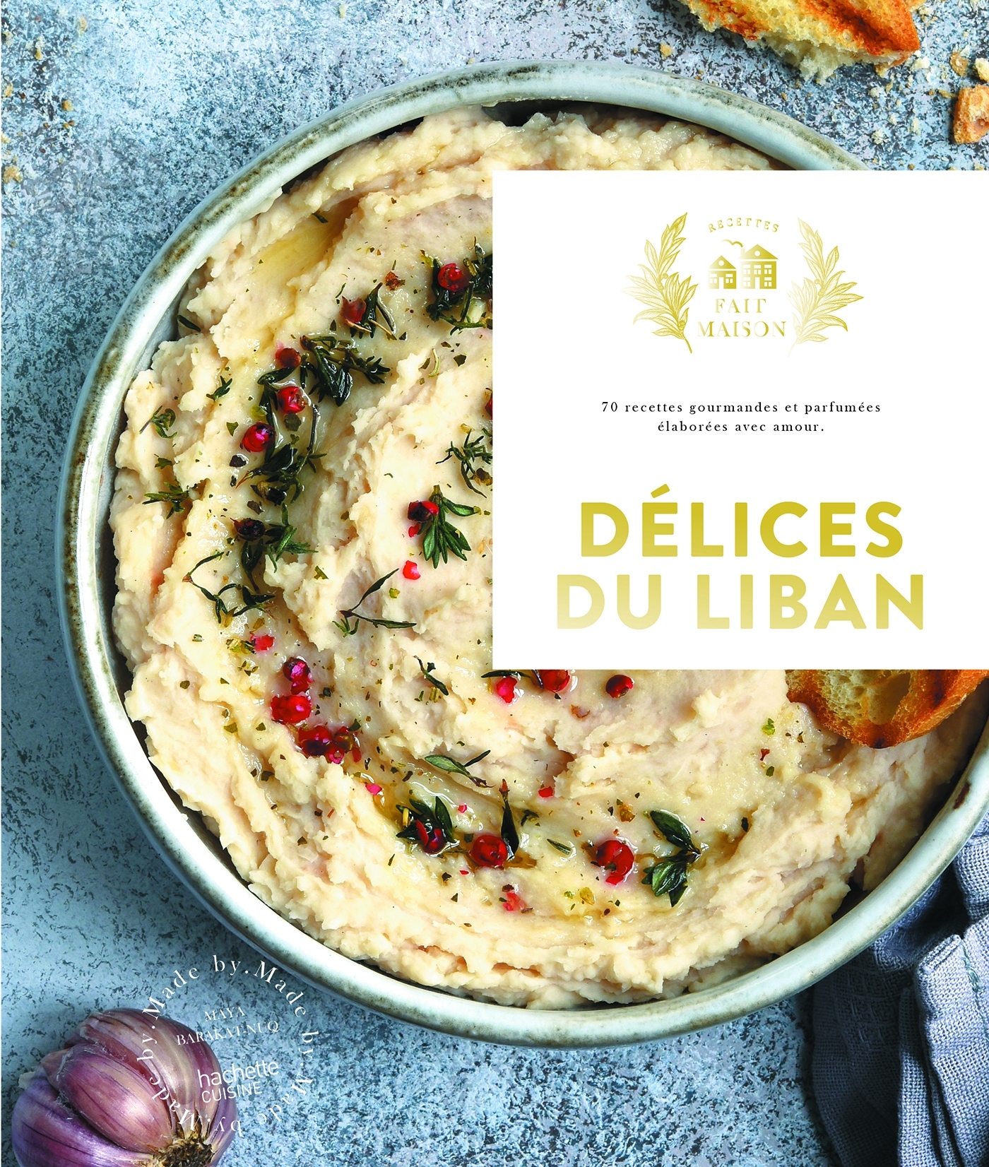 Délices du Liban: 70 recettes gourmandes et parfumées, élaborées avec amour