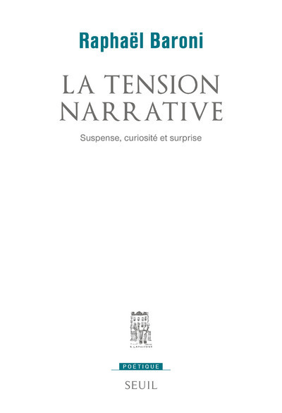 La tension narrative: suspense, curiosité et surprise