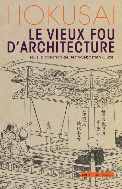 Hokusai, le vieux fou d'architecture