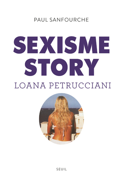 Sexisme story: Loana Petrucciani
