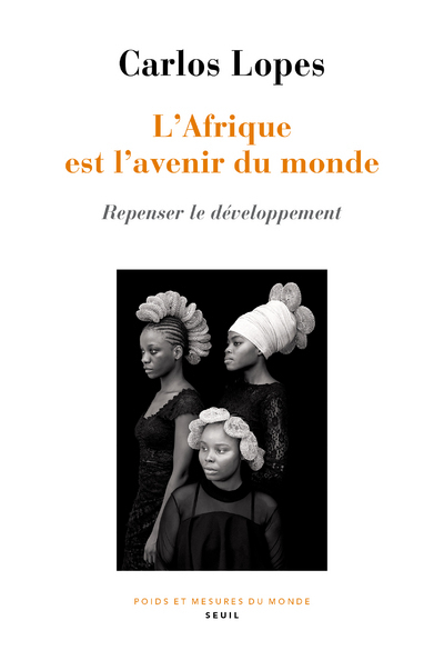 L'Afrique est l'avenir du monde: repenser le développement
