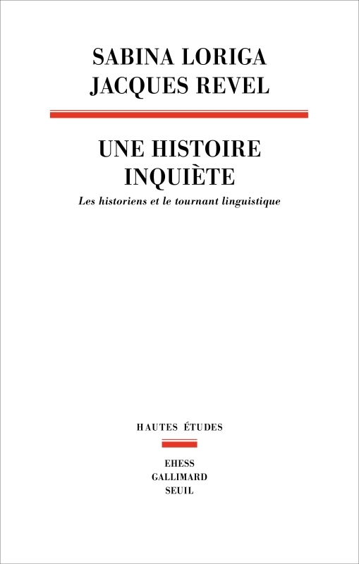 Une histoire inquiète: les historiens et le tournant linguistique