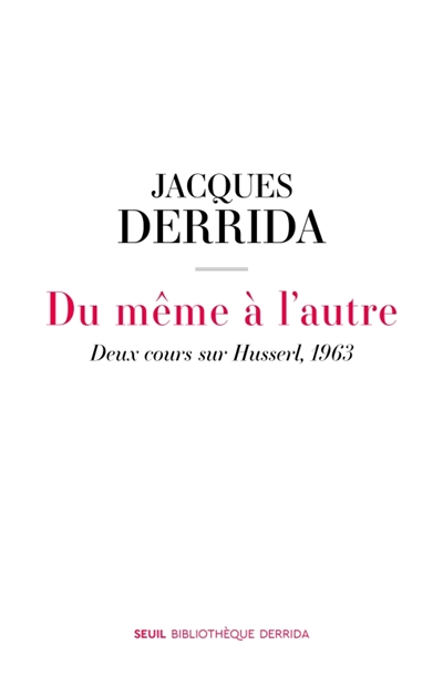 Du même à l'autre: deux cours sur Husserl, 1963