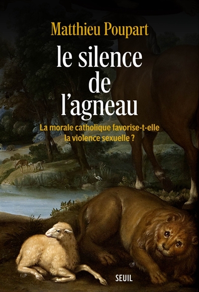 Le silence de l'agneau: la morale catholique favorise-t-elle la violence sexuelle?