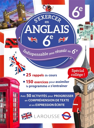 S'exercer en anglais, 6e: 25 rappels de cours, 150 exercices pour assimiler le programme et s'entraîner