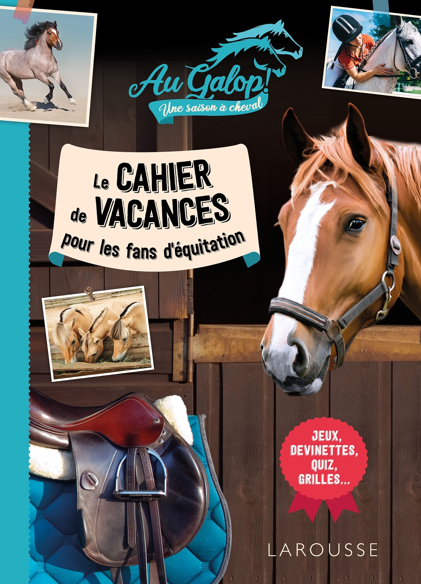 Au galop! Une saison à cheval: le cahier de vacances pour les fans d'équitation