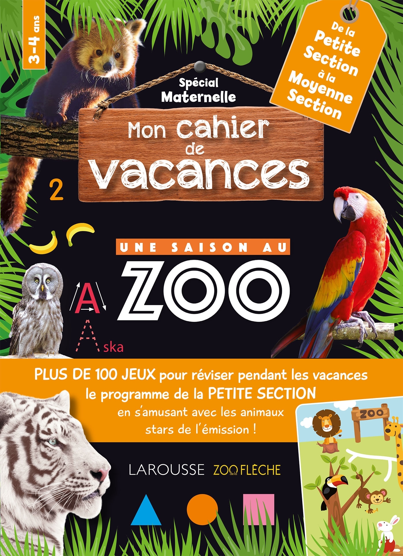 Mon cahier de vacances Une saison au zoo spécial maternelle: de la petite section à la moyenne section, 3-4 ans