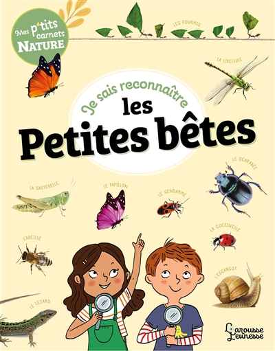 Je sais reconnaître les petites bêtes - Mon carnet nature