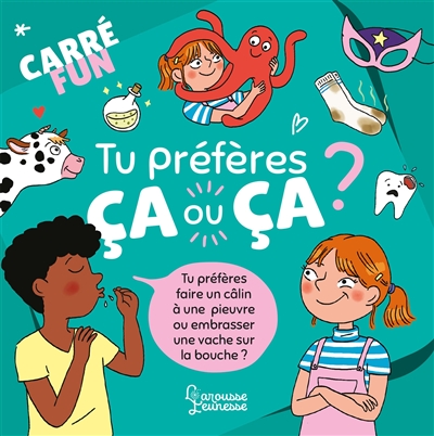 Carré fun - Tu préfères ça ou ça?