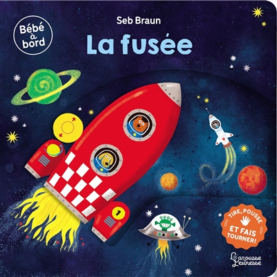 La fusée: tire, pousse et fais tourner!