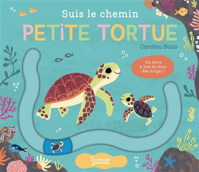 Suis le chemin petite tortue: un livre à lire du bout des doigts!