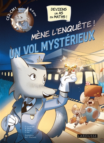 Un vol mystérieux!: enquête en exerçant ton sens de la déduction: spécial CM1-CM2