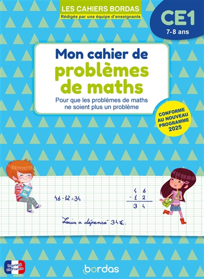Mon cahier de problèmes de maths CE1, 7-8 ans: pour que les problèmes de maths ne soient plus un problème: conforme au nouveau programme 2025