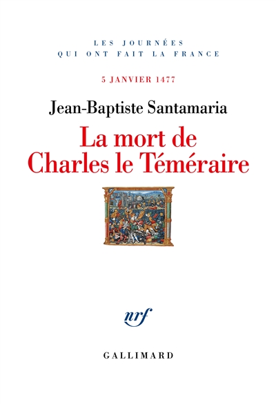 La mort de Charles le Téméraire: 5 janvier 1477