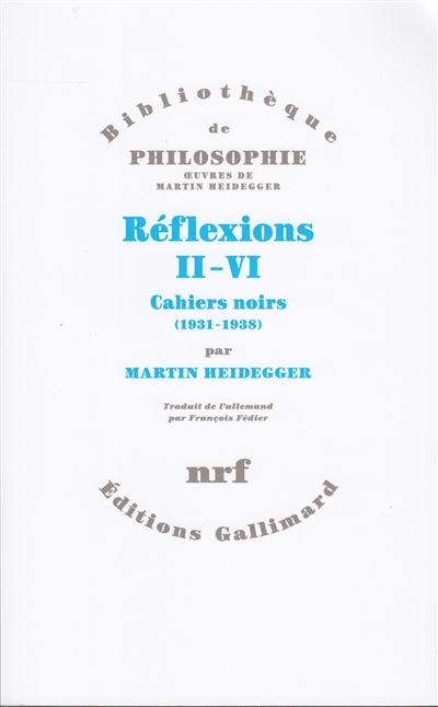 Réflexions II-VI: cahiers noirs (1931-1938)