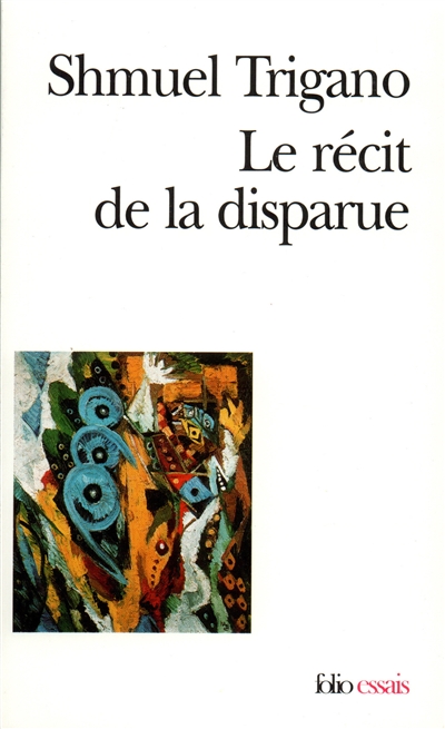 Le récit de la disparue: essai sur l'identité juive