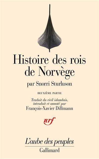 Histoire des rois de Norvège: Heimskringla. Vol. 2. Histoire du roi Olaf le Saint