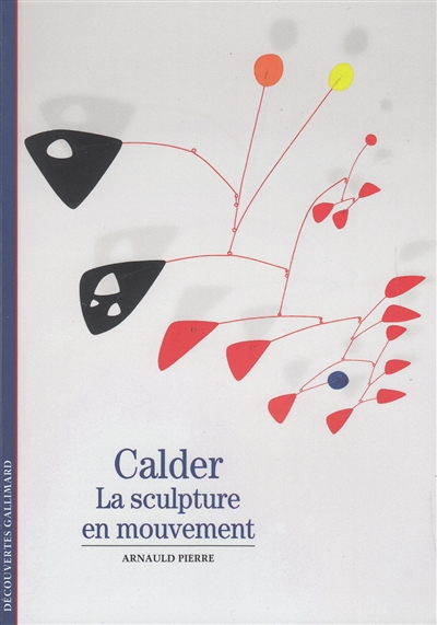 Calder: la sculpture en mouvement