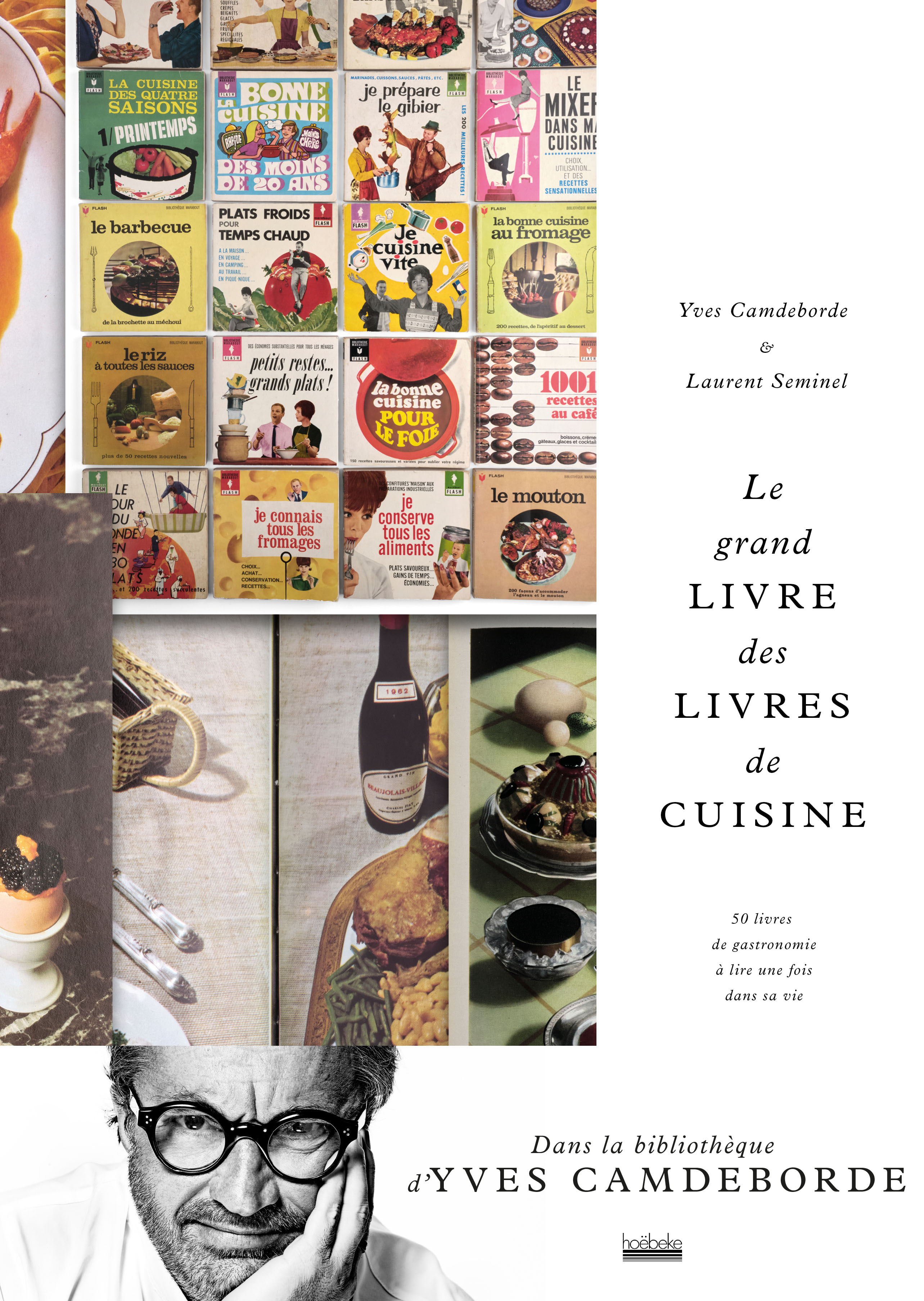 Le grand livre des livres de cuisine: 50 livres de gastronomie à lire une fois dans sa vie