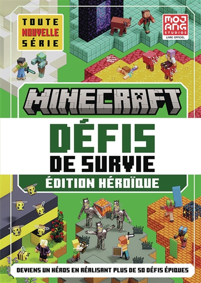 Minecraft, défis de survie: deviens un héros en réalisant plus de 50 défis épiques