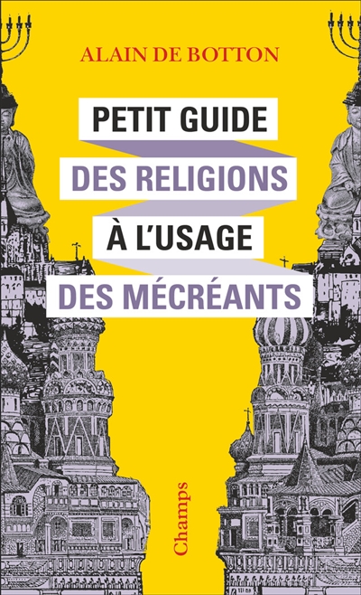 Petit guide des religions à l'usage des mécréants