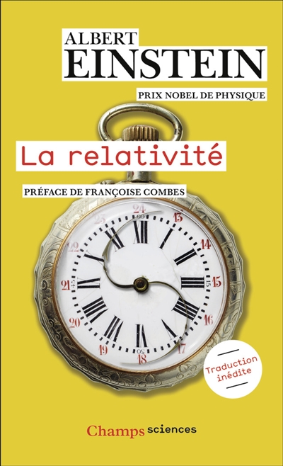 La relativité: théorie de la relativité restreinte et générale