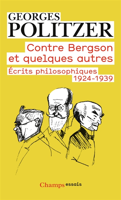 Contre Bergson et quelques autres: écrits philosophiques, 1924-1939