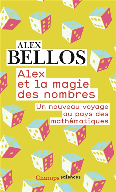 Alex et la magie des nombres: un nouveau voyage au pays des mathématiques