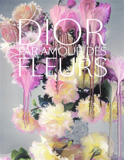 Dior: par amour des fleurs