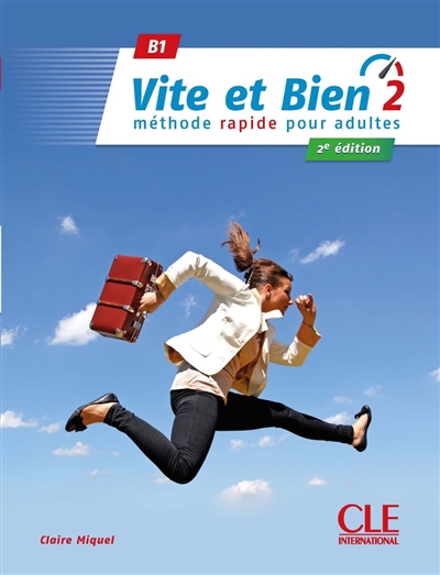 Vite et bien 2: méthode rapide pour adultes: B1