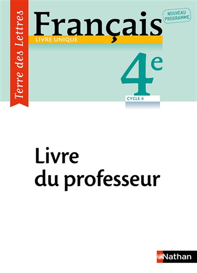 Terre des lettres français 4e, cycle 4: livre du professeur: nouveau programme