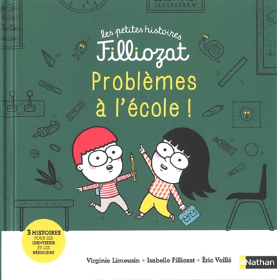Problèmes à l'école!: 3 histoires pour les identifier et les résoudre