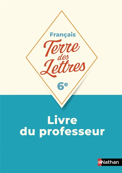 Terre des Lettres Français 6ème 2025 - Livre du Professeur