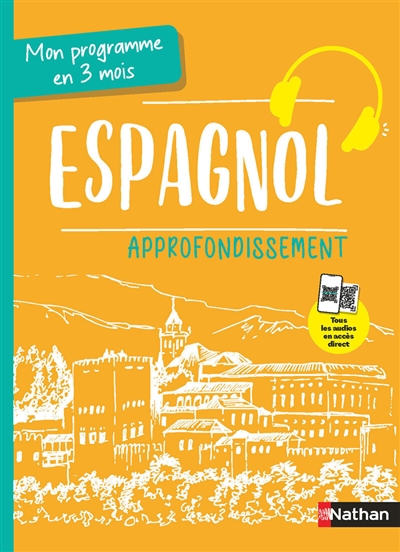 Espagnol: approfondissement: mon programme en 3 mois