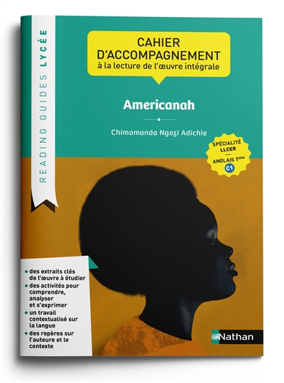 Americanah, Chimamanda Ngozi Adichie: cahier d'accompagnement à la lecture de l'oeuvre intégrale: spécialité LLCER, anglais terminale C1