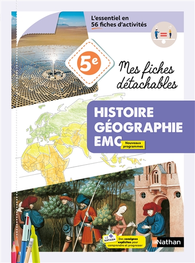 Mes fiches détachables histoire, géographie, EMC 5e: l'essentiel en 56 fiches d'activités: nouveaux programmes
