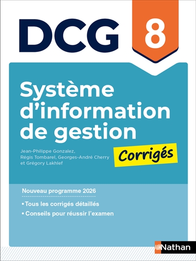 Systèmes d'information de gestion, DCG 8: corrigés: nouveau programme 2026