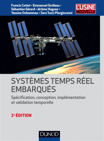 Systèmes temps réel embarqués - 2e éd. - Spécification, conception, implémentation et validation tem - Systèmes temps réel embarqués