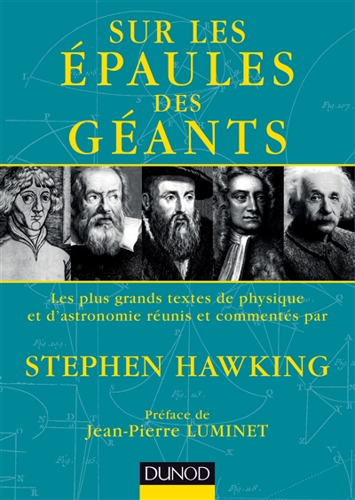 Sur les épaules des géants - Les plus grands textes de physique et d'astronomie - Les plus grands textes de physique et d'astronomie