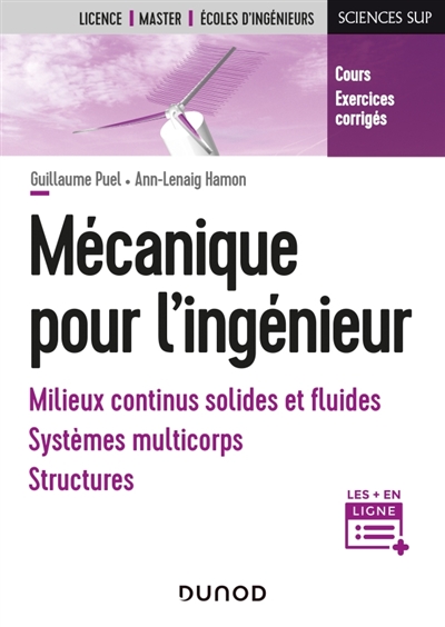 Mécanique pour l'ingénieur - Milieux continus solides et fluides, systèmes multicorps, structures - Milieux continus solides et fluides, systèmes multicorps, structures