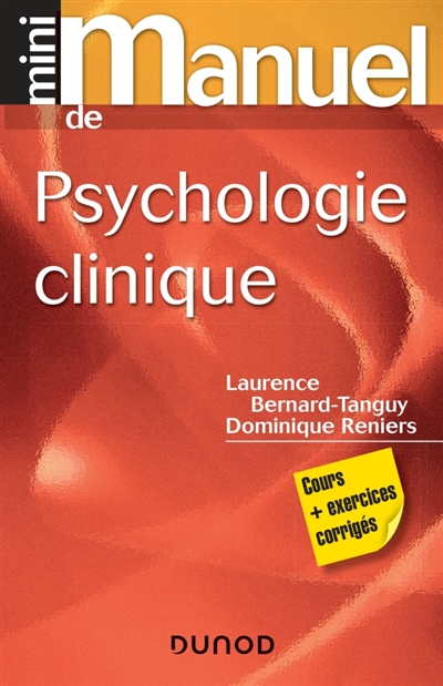 Mini-manuel de psychologie clinique: cours et exercices corrigés