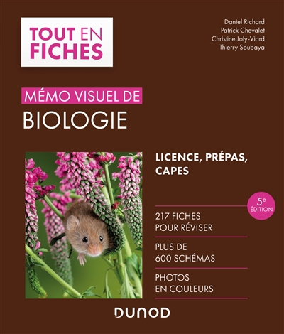 Mémo visuel de biologie: licence, prépas, Capes