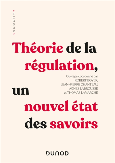 Théorie de la régulation - Un nouvel état des savoirs