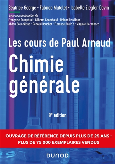Les cours de Paul Arnaud - Chimie générale - 9e éd - Cours avec 330 questions et exercices corrigés et 200 QCM